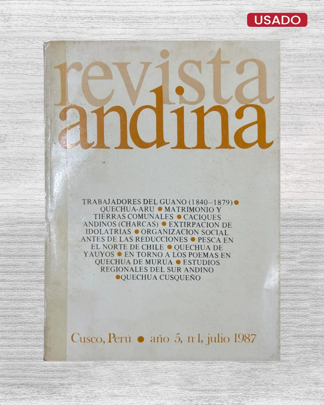 REVISTA ANDINA (CUSCO, PERU / AÑO 5, Nº1, JULIO 1987)