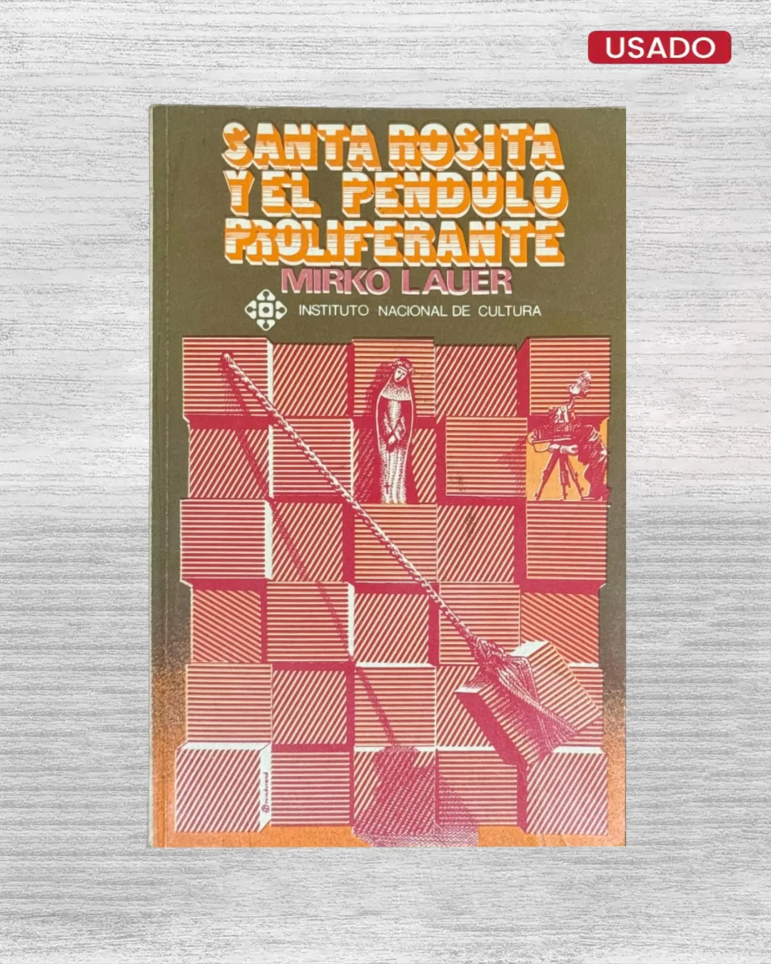 SANTA ROSITA Y EL PÉNDULO PROLIFERANTE