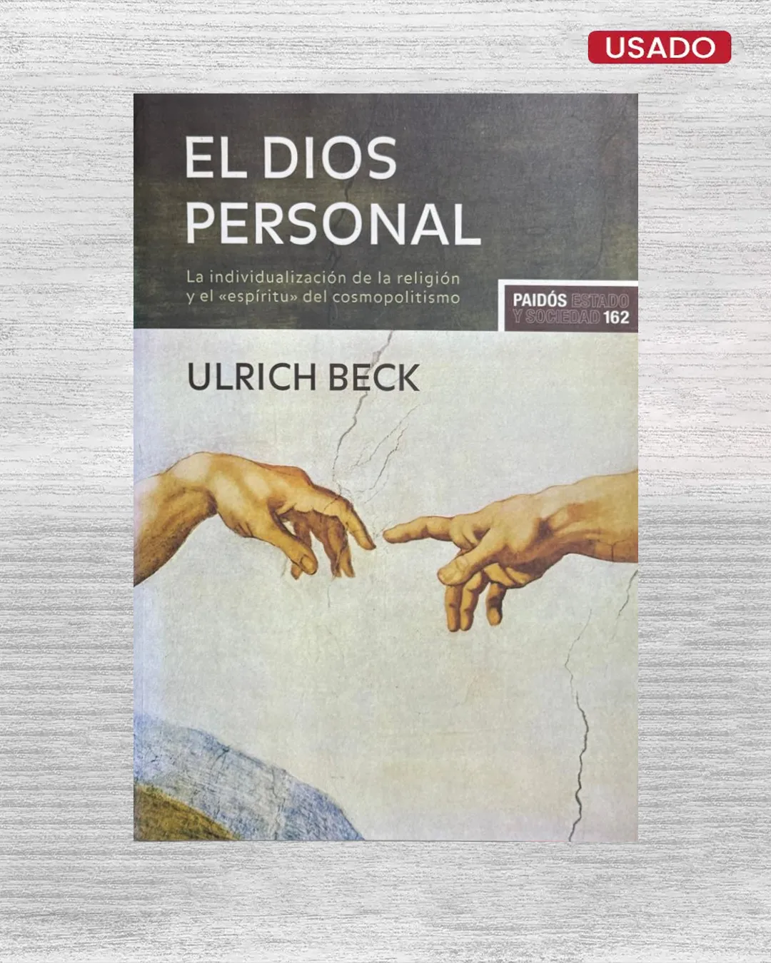 EL DIOS PERSONAL; LA INDIVIDUALIZACIÓN DE LA RELIGIÓN Y EL “ESPÍRITU” DEL COSMOPOLITISMO