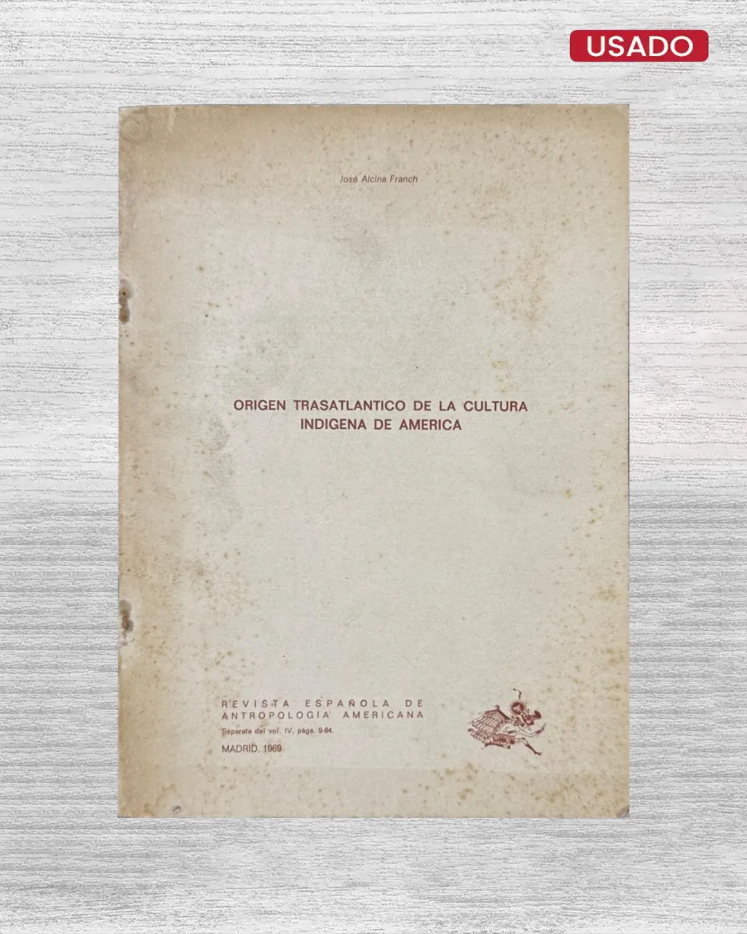 ORIGEN TRASATLANTICO DE LA CULTURA INDIGENA DE AMERICA