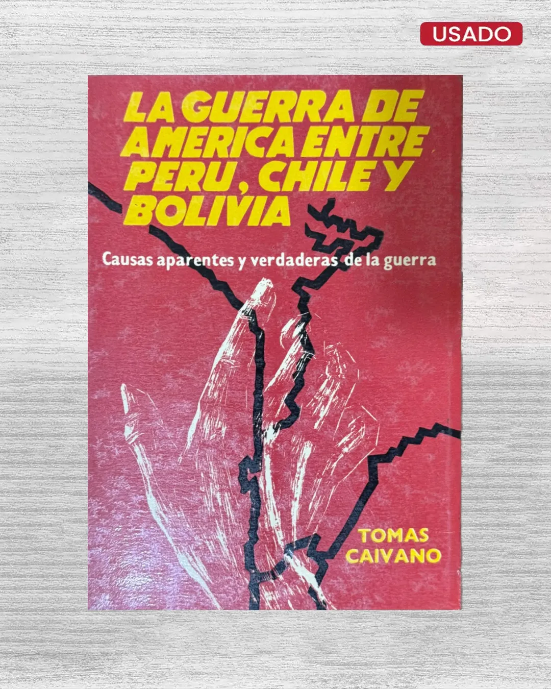 LA GUERRA DE AMERICA ENTRE PERU, CHILE Y BOLIVIA; CAUSAS APARENTES Y VERDADERAS DE LA GUERRA