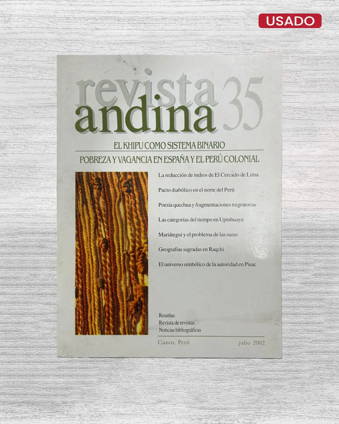 REVISTA ANDINA, NÚMERO 35, EL KHIPU COMO SISTEMA BINARIO POBREZA Y VAGANCIA EN ESPAÑA Y EL PERÚ COLONIAL