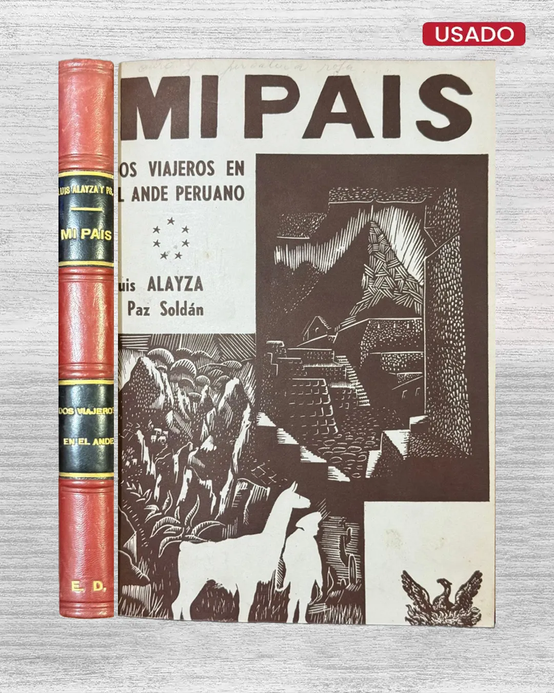 MI PAÍS: DOS VIAJES EN EL ANDE PERUANO (CON FIRMA DEL AUTOR)