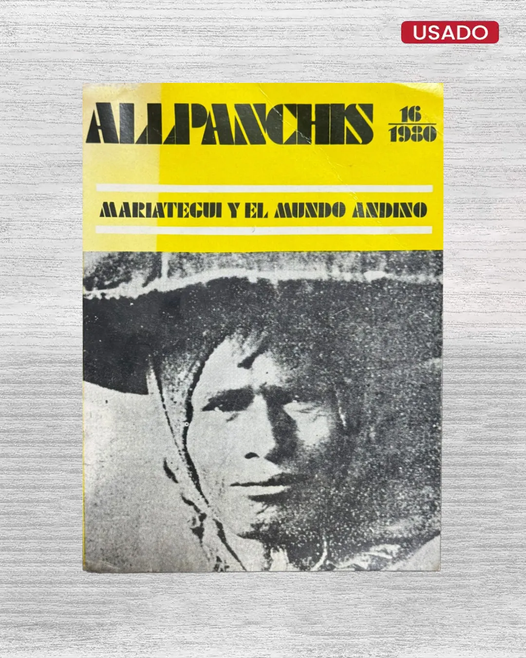 ALLPANCHIS (Nº 16 – 1980): MARIÁTEGUI Y EL MUNDO ANDINO