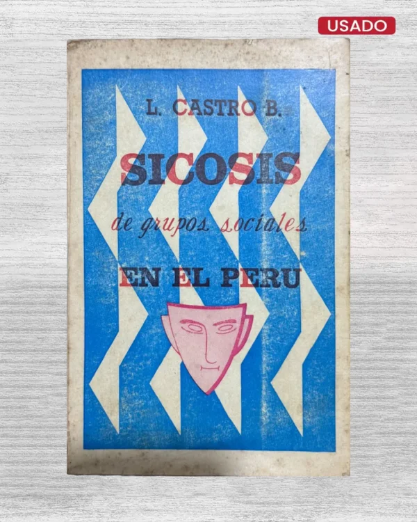 SICOSIS DE GRUPOS SOCIALES EN EL PERU