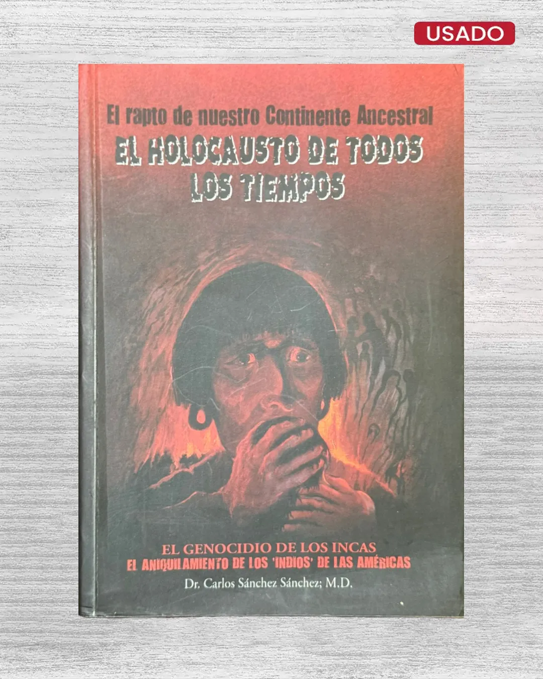 EL HOLOCAUSTO DE TODOS LOS TIEMPOS: EL GENOCIDIO DE LOS INCAS