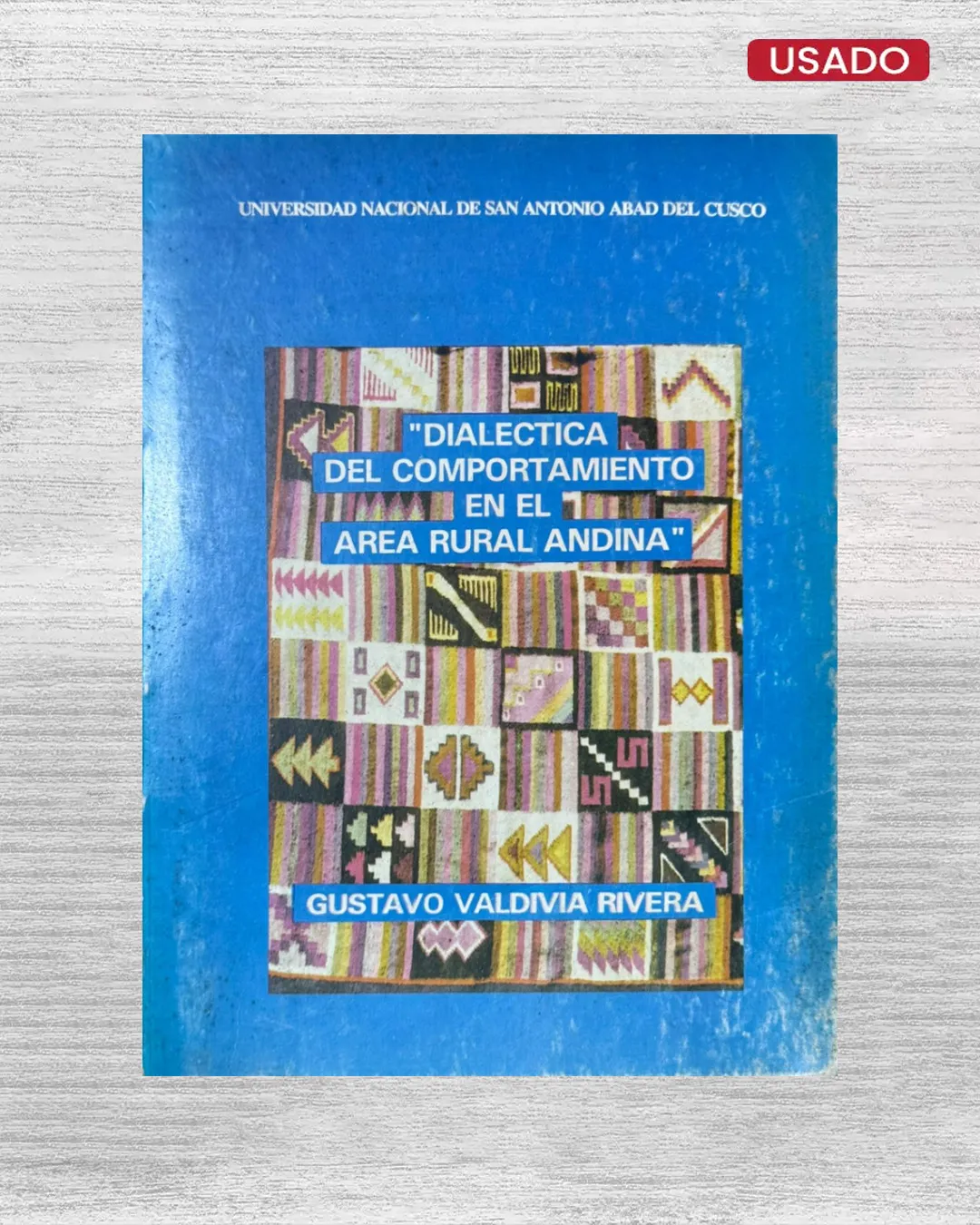 DIALECTICA DEL COMPORTAMIENTO EN EL AREA RURAL ANDINA