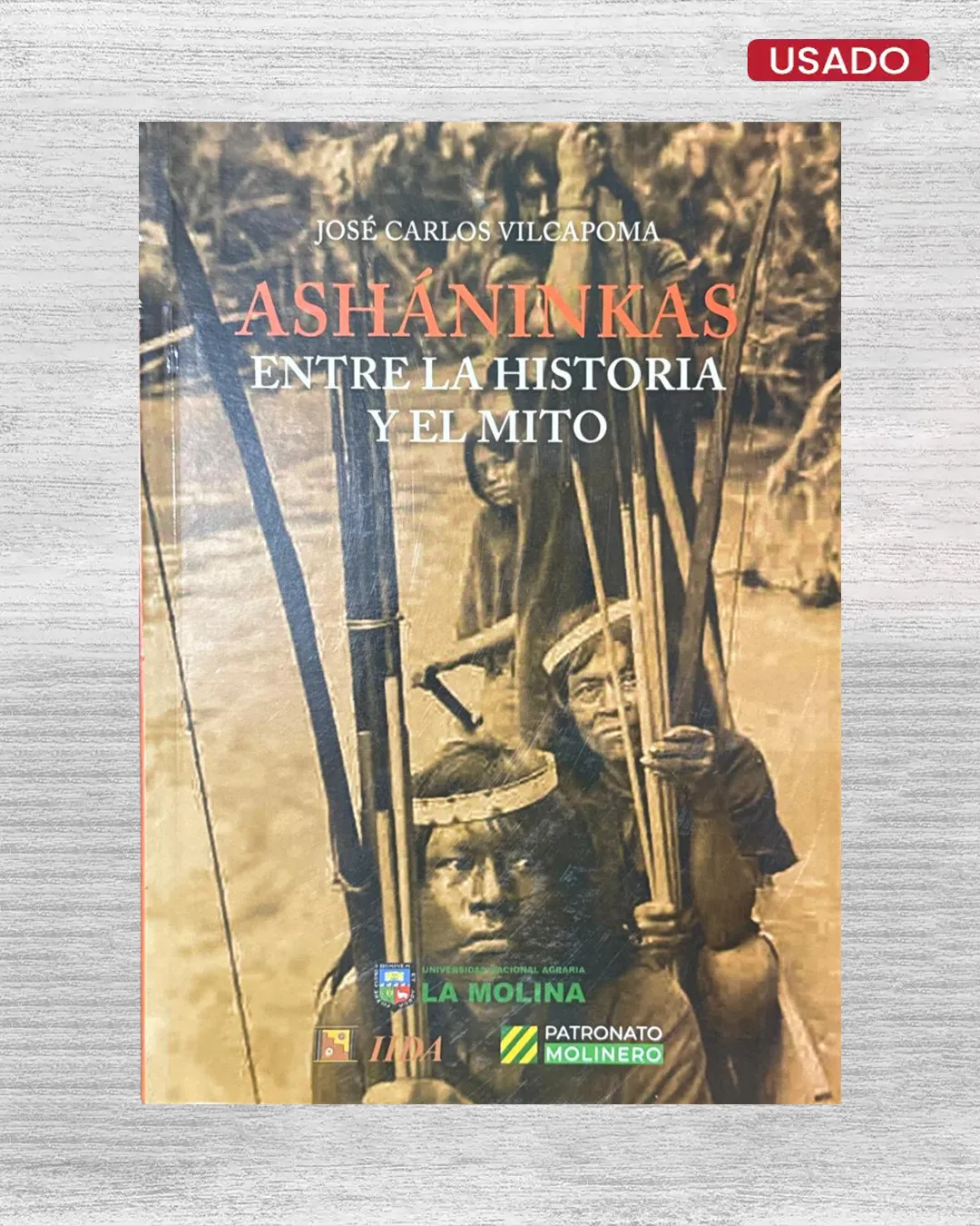 ASHANINKAS; ENTRE LA HISTORIA Y EL MITO