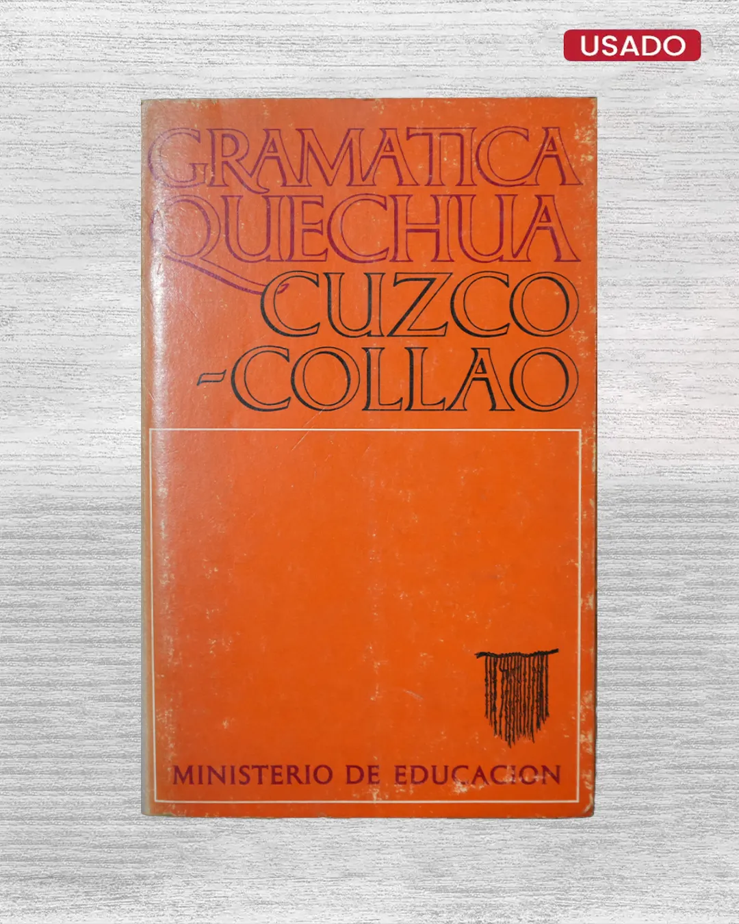 GRAMATICA QUECHUA: CUZCO-COLLAO