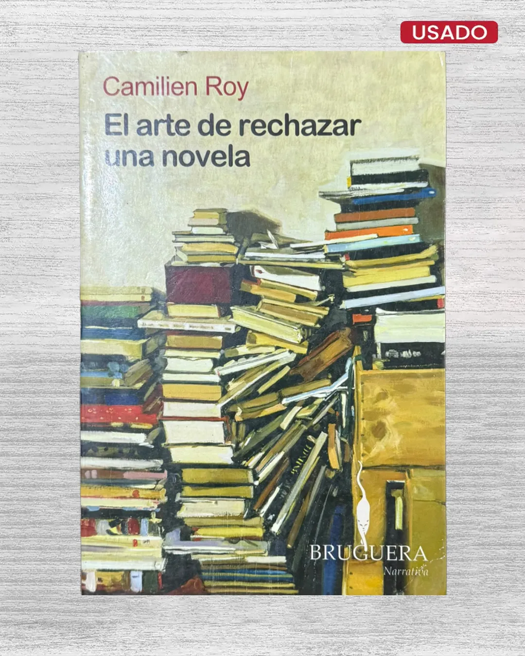 EL ARTE DE RECHAZAR UNA NOVELA