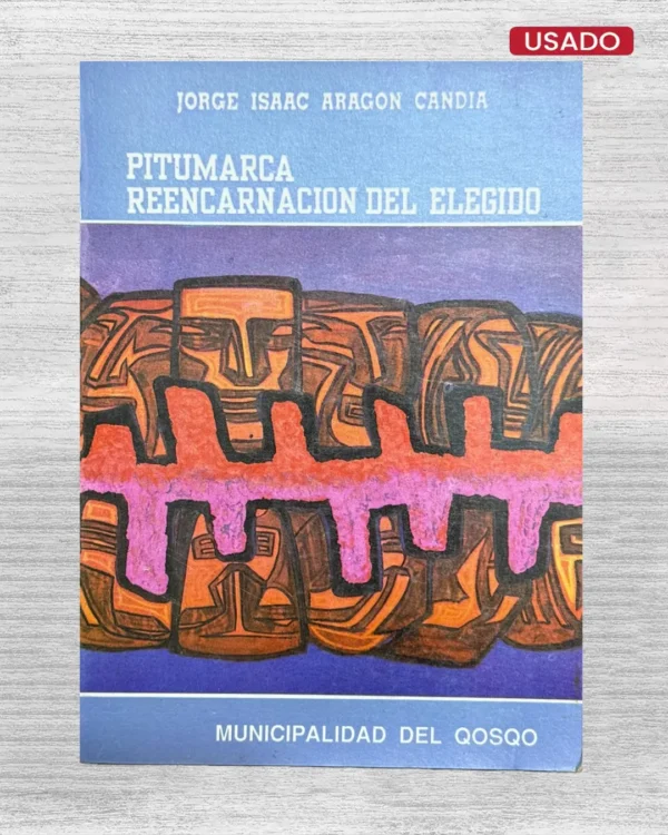 PITUMARCA; REENCARNACION DEL ELEGIDO