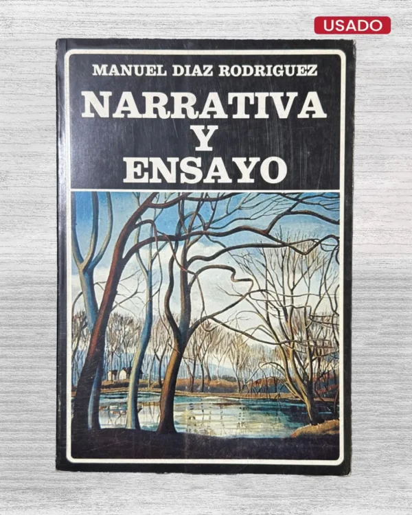 MANUEL DIAZ RODRIGUEZ: NARRATIVA Y ENSAYO