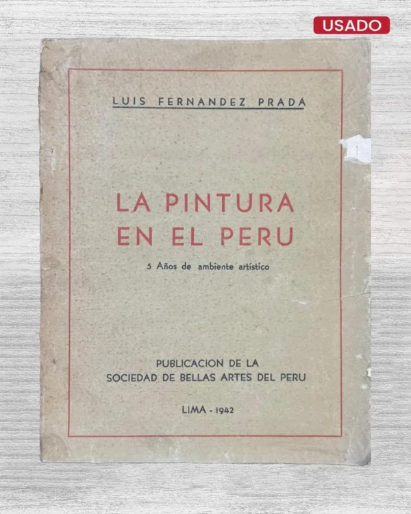 LA PINTURA EN EL PERÚ; 5 AÑOS DE AMBIENTE ARTÍSTICO