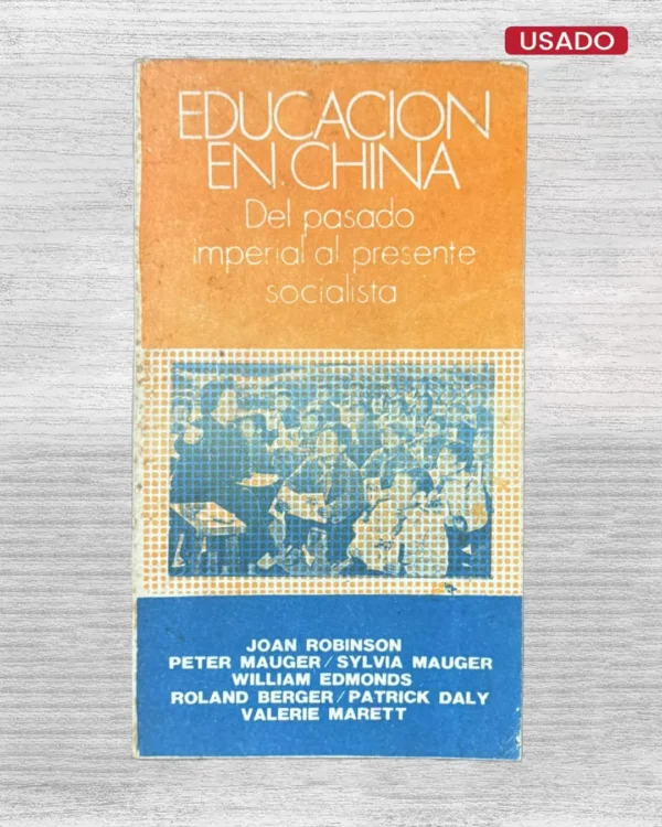 EDUCACIÓN EN CHINA; DEL PASADO IMPERIAL AL PRESENTE SOCIALISTA