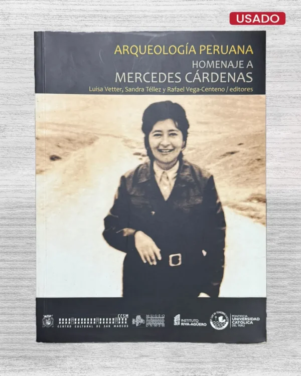 ARQUEOLOGÍA PERUANA: HOMENAJE A MERCEDES CÁRDENAS