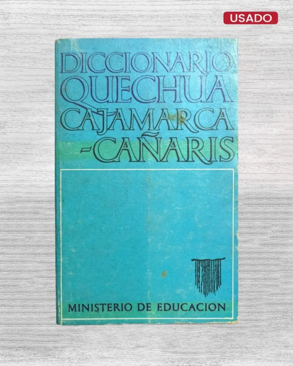 DICCIONARIO QUECHUA CAJAMARCA-CAÑARIS