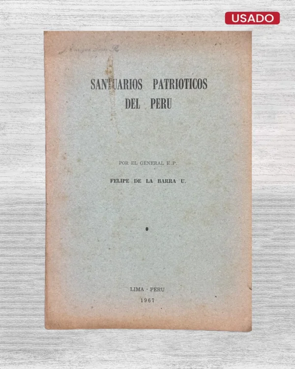 SANTUARIOS PATRIOTICOS DEL PERU