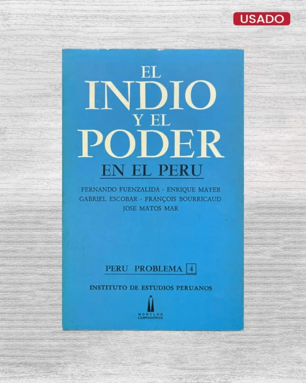 EL INDIO Y EL PODER EN EL PERU