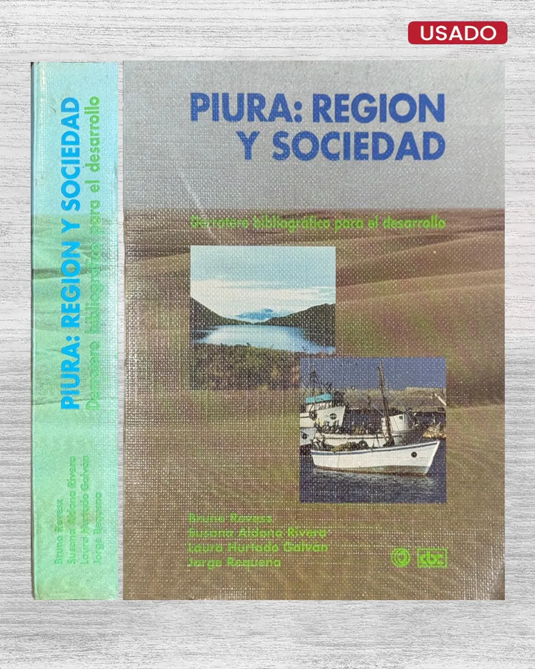 PIURA: REGION Y SOCIEDAD, DERROTERO BIBLIOGRAFICO PARA EL DESARROLLO