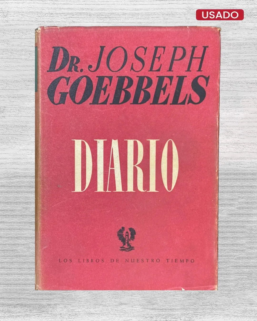 DR. JOSEPH GOEBBELS: DIARIO