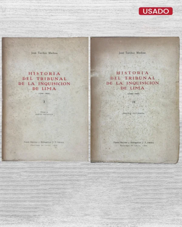 HISTORIA DEL TRIBUNAL DE LA INQUISICIÓN DE LIMA (1569 – 1820) – 2 TOMOS