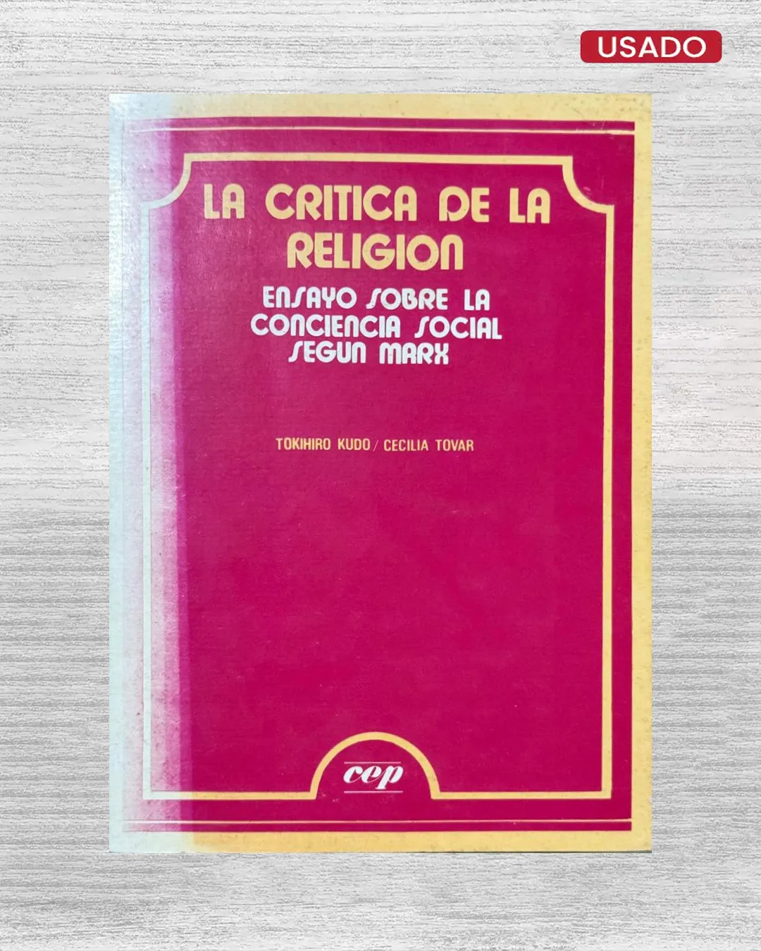 LA CRITICA DE LA RELIGION; ENSAYO SOBRE LA CONCIENCIA SOCIAL SEGUN MARX