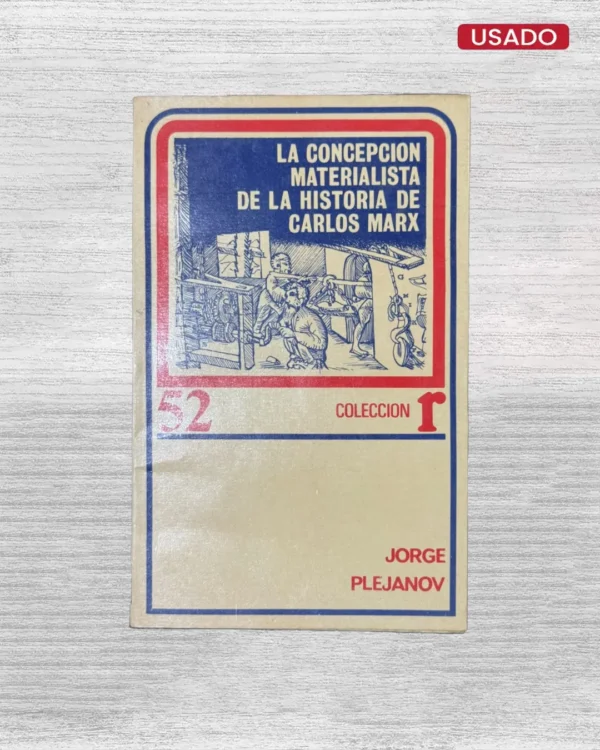 LA CONCEPCIÓN MATERIALISTA DE LA HISTORIA DE CARLOS MARX