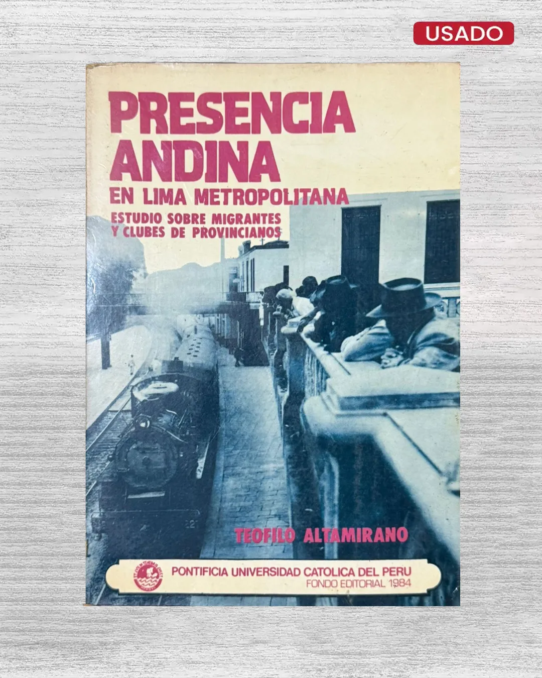 PRESENCIA ANDINA EN LIMA METROPOLITANA; ESTUDIO SOBRE MIGRANTES Y CLUBES DE PROVINCIANOS