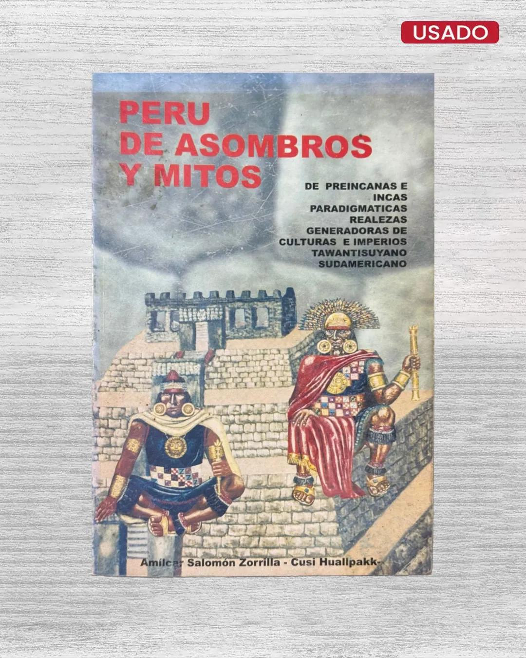PERÚ DE ASOMBROS Y MITOS