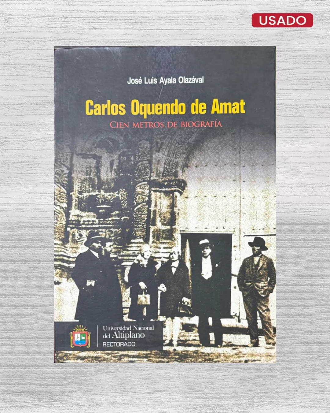 CARLOS OQUEDO DE AMAT: CIEN METROS DE BIOGRAFIA