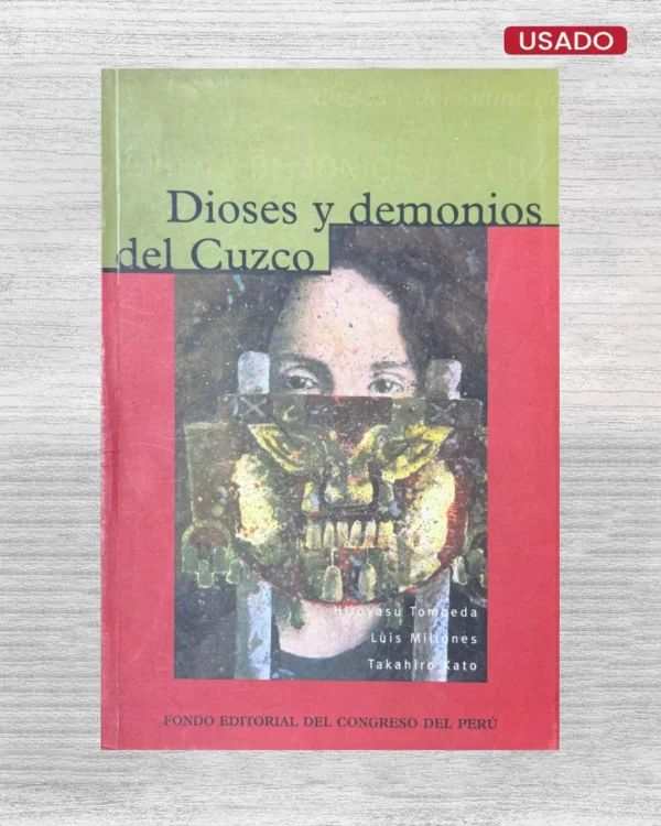 DIOSES Y DEMONIOS DEL CUZCO