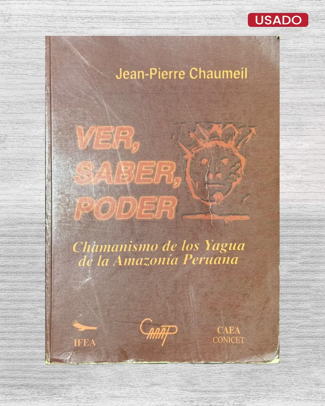 VER, SABER, PODER; CHAMANISMO DE LOS YAGUA DE LA AMAZONIA PERUANA