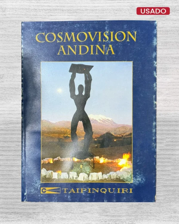 COSMOVISION ANDINA; EXPRESION Y SENTIMIENTO ESPIRITUAL ANDINO-AMAZONICO (SEGUNDO ENCUENTRO DE COSMOVISION ANDINA-AMAZONICA