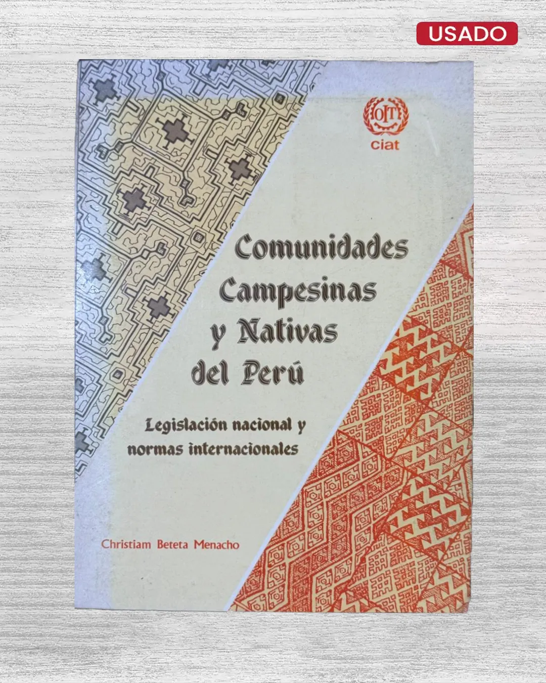 COMUNIDADES CAMPESINAS Y NATIVAS DEL PERU; LEGISLACION NACIONAL Y NORMAS INTERNACIONALES