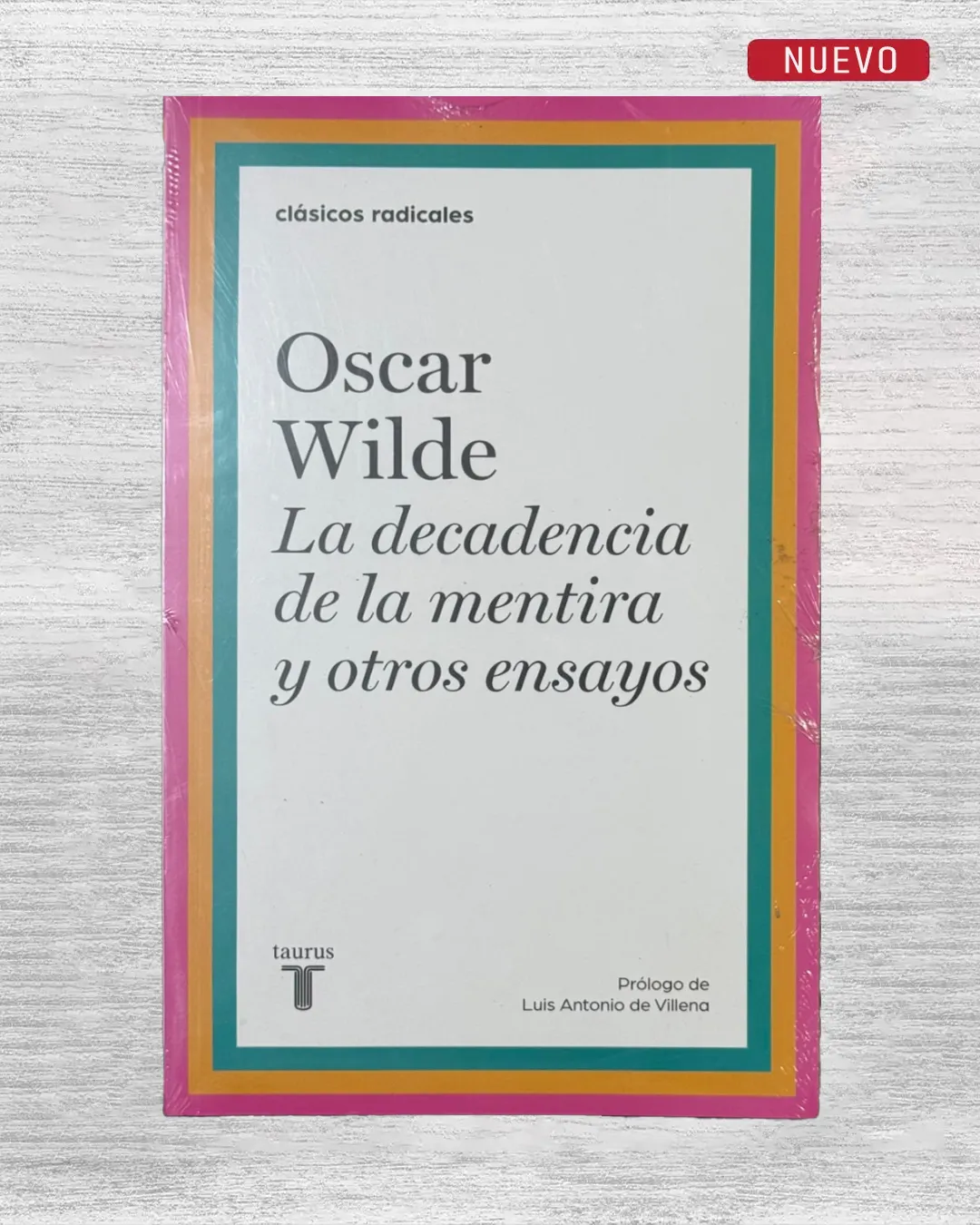 LA DECADENCIA DE LA MENTIRA Y OTROS ENSAYOS