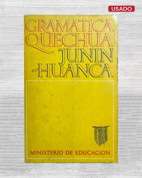 GRAMATICA QUECHUA: JUNIN–HUANCA