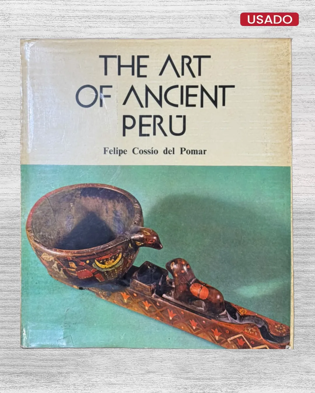 THE ART OF ANCIENT PERU