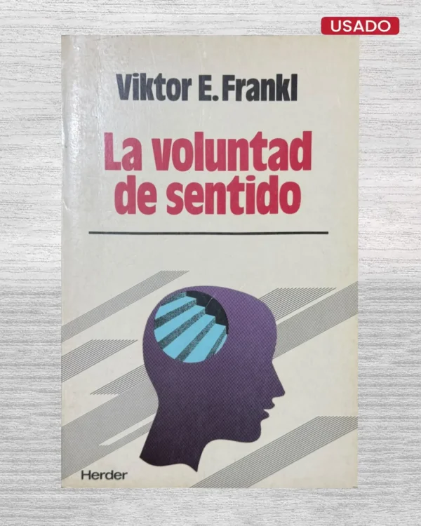 LA VOLUNTAD DE SENTIDO
