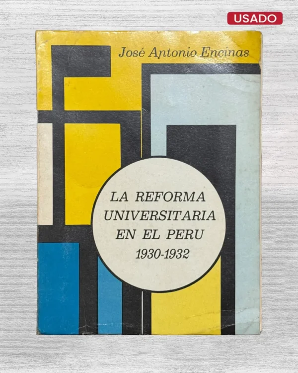 LA REFORMA UNIVERSITARIA EN EL PERU (1930 – 1932)