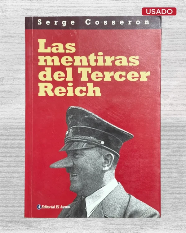 LAS MENTIRAS DEL TERCER REICH