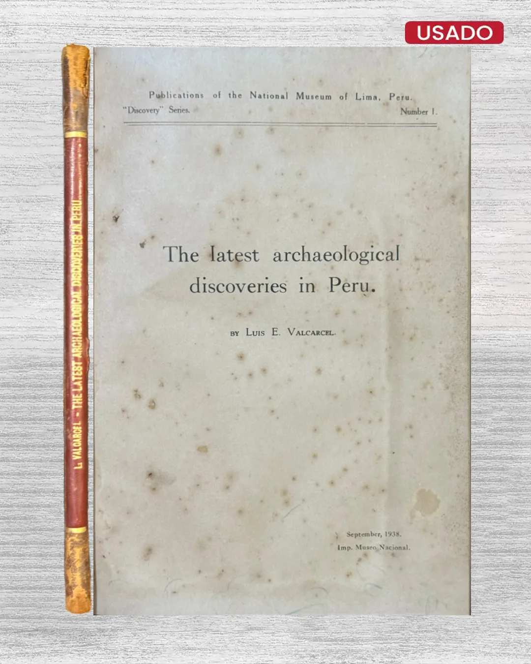 THE LAST ARCHAEOLOGICAL DISCOVERIES IN PERU (TEXTO EN INGLES)