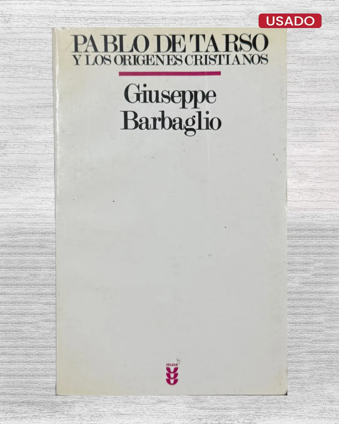 PABLO DE TARSO Y LOS ORIGENES CRISTIANOS