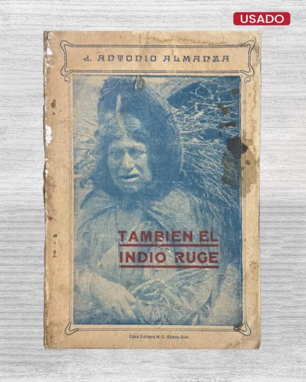 TAMBIÉN EL INDIO RUGE