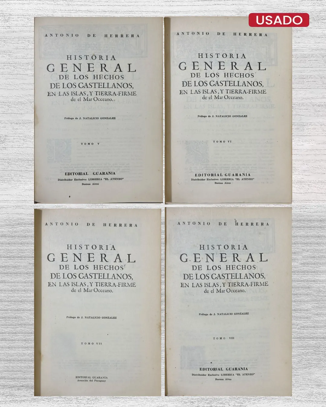 HISTORIA GENERAL DE LOS HECHOS DE LOS CASTELLANOS, EN LAS ISLAS, Y TIERRA-FIRME DE EL MAR OCÉANO (10 TOMOS) - Imagen 2