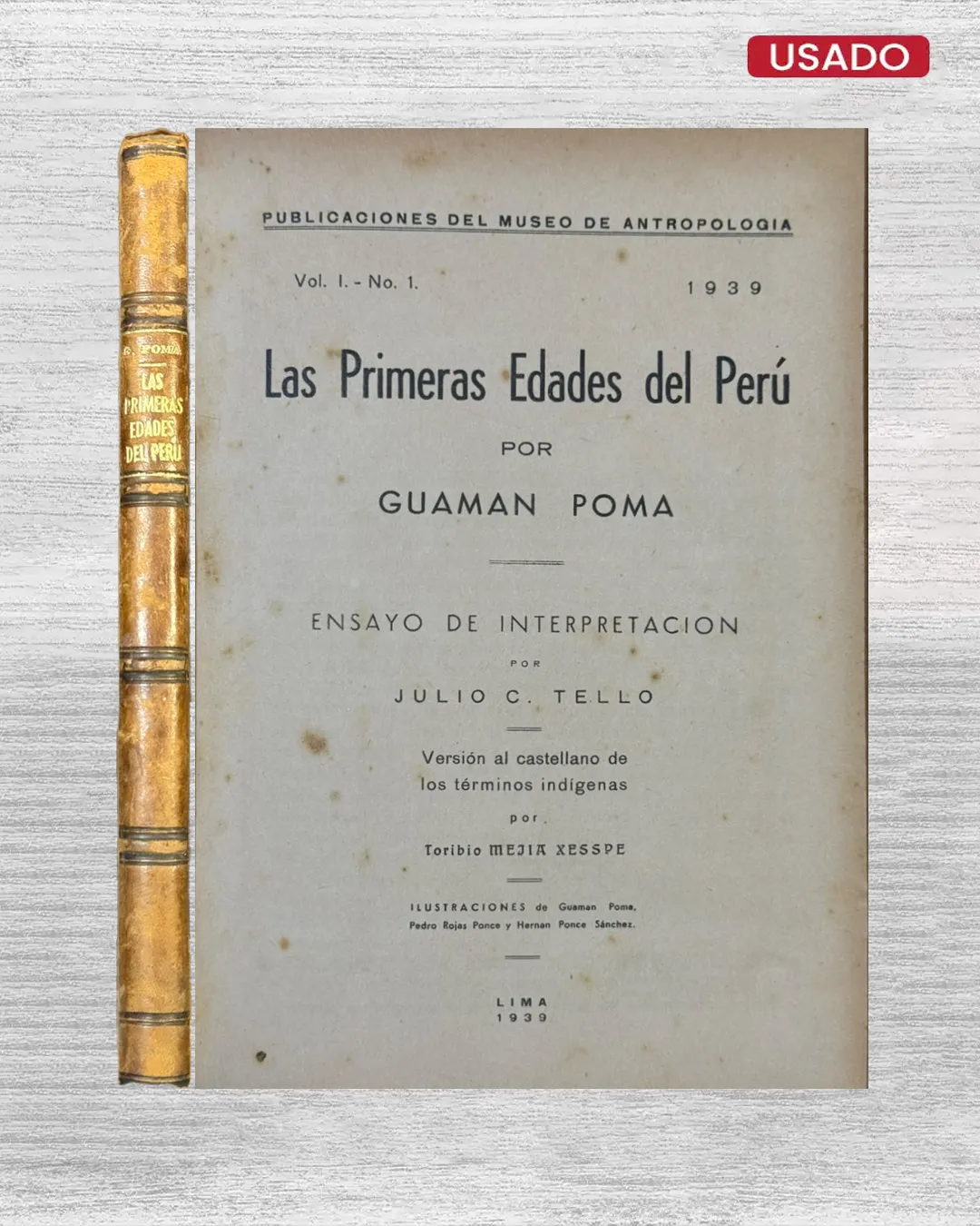 LAS PRIMERAS EDADES DEL PERU (VOL. 1. – NO. 1. – 1939) POR GUAMAN POMA