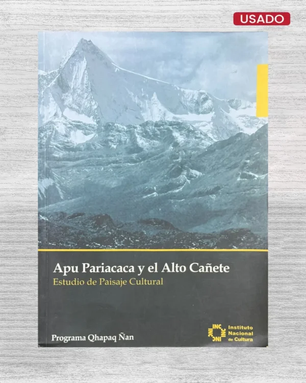 APU PARIACACA Y EL ALTO CAÑETE; ESTUDIO DE PAISAJE CULTURAL