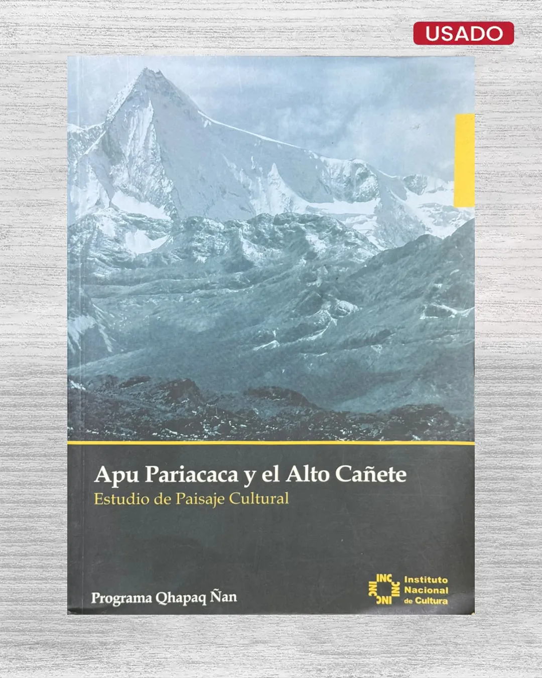 APU PARIACACA Y EL ALTO CAÑETE; ESTUDIO DE PAISAJE CULTURAL