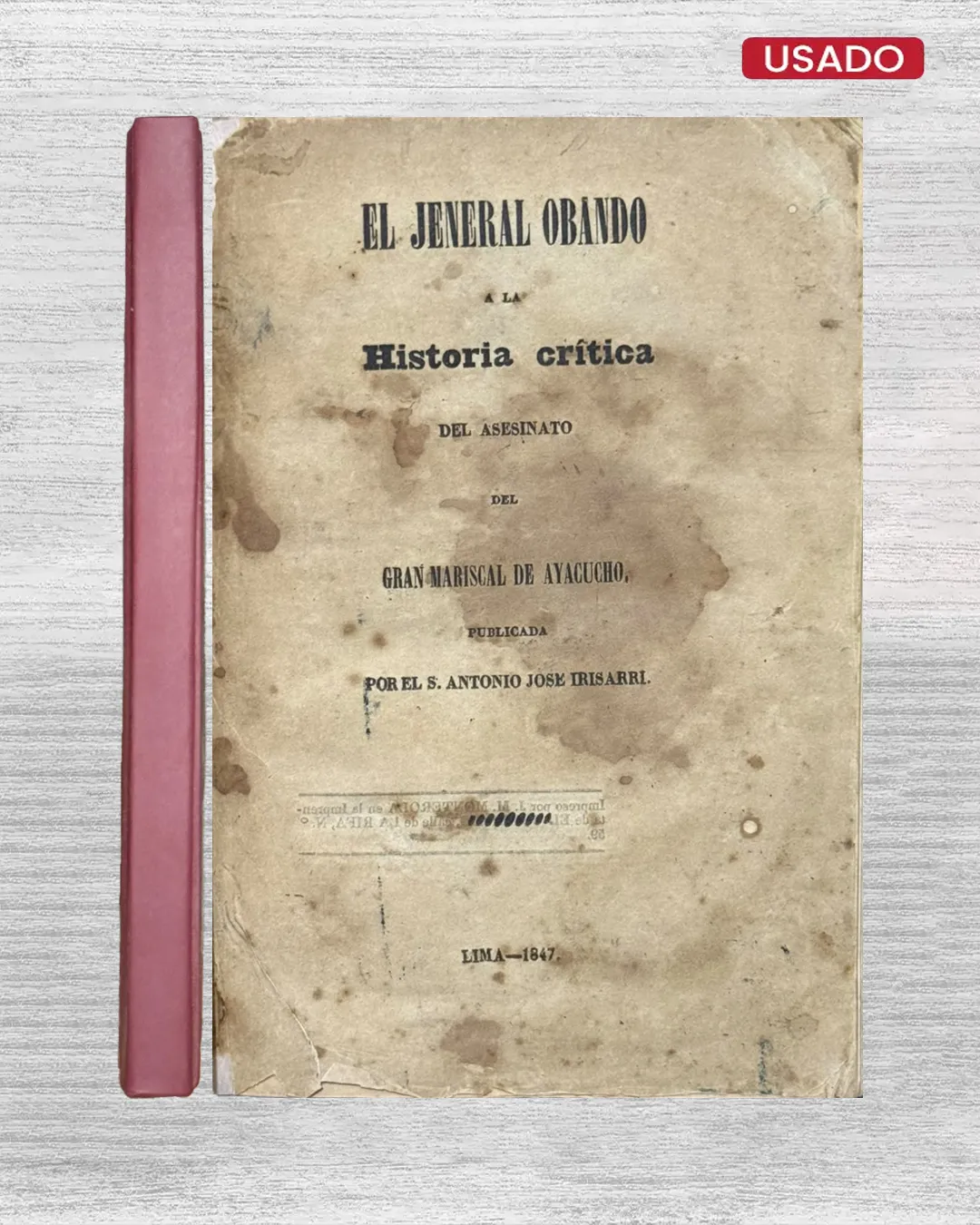 EL JENERAL OBANDO A LA HISTORIA CRÍTICA DEL ASESINATO DEL GRAN MARISCAL DE AYACUCHO