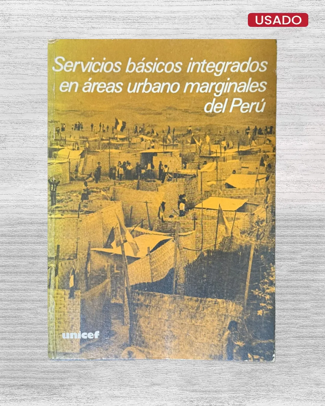 SERVICIOS BASICOS INTEGRADOS EN AREAS URBANO MARGINALES DEL PERU
