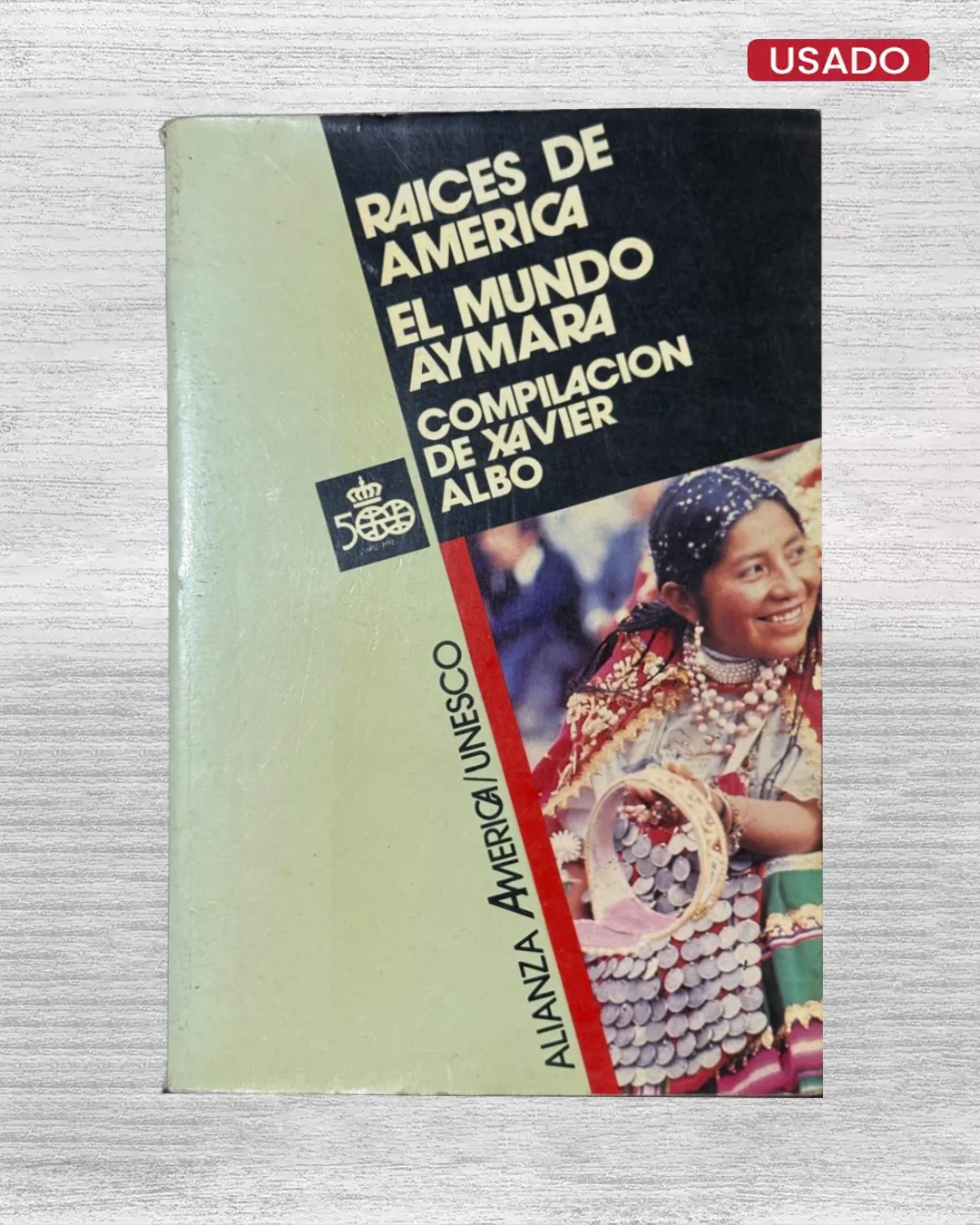 RAICES DE AMERICA: EL MUNDO AYMARA